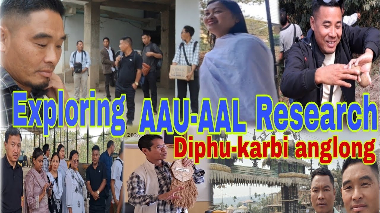 Exploring AAU-RRL Diphu(karbi anglong)