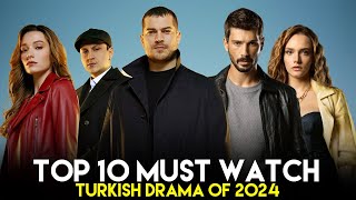 Top 10 Must Watch Turkish Drama of 2024