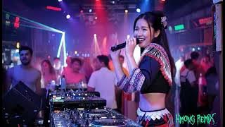 Hmong Remix - Ua cas hmo no Disco