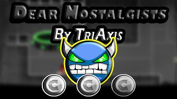 Geometry dash - [2.0] - [Demon] - Dear Nostalgists By TriAxis - (3 coins) - TheJaco9