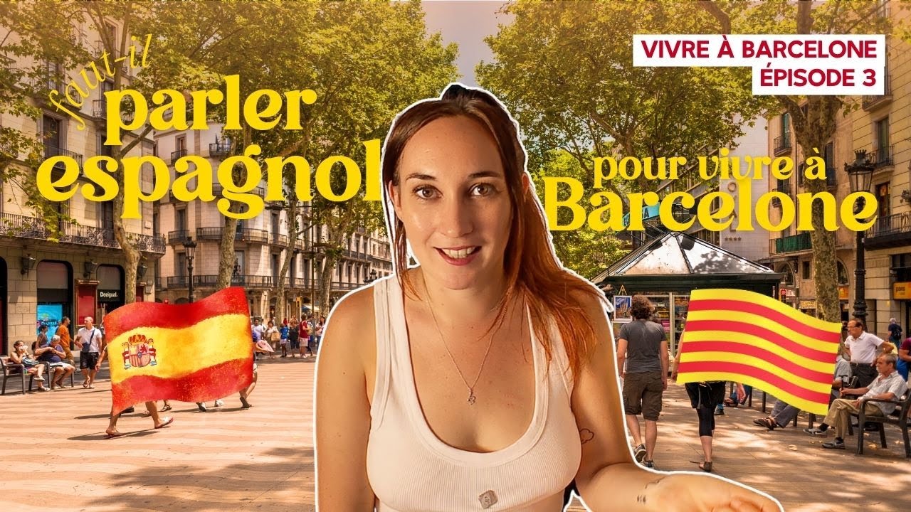 Faut-il parler espagnol (ou catalan) pour vivre à Barcelone ?