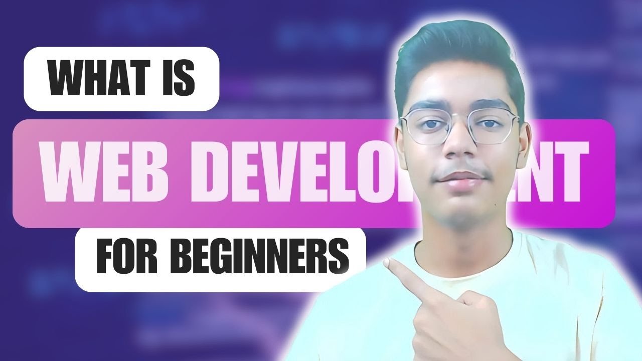 How To Start Web Development For Beginners | What Is Web Development ...