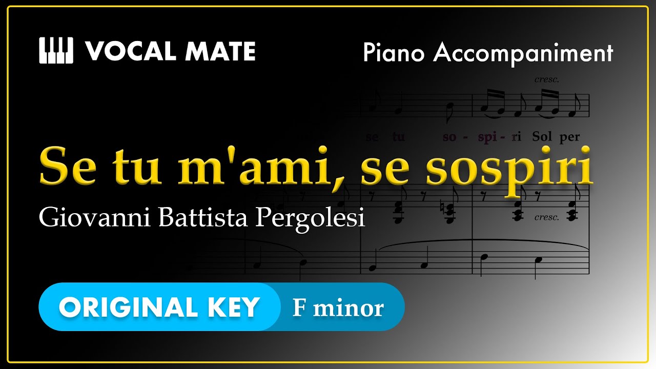 Se tu m’ami, se sospiri - Giovanni Battista Pergolesi | F minor | Piano Accompaniment