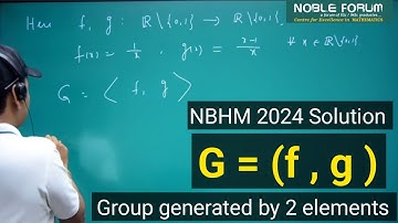Group Generated by Two elements & Its Order | NBHM 2024 Solution | Noble Forum | Sumit Sir | NBHM
