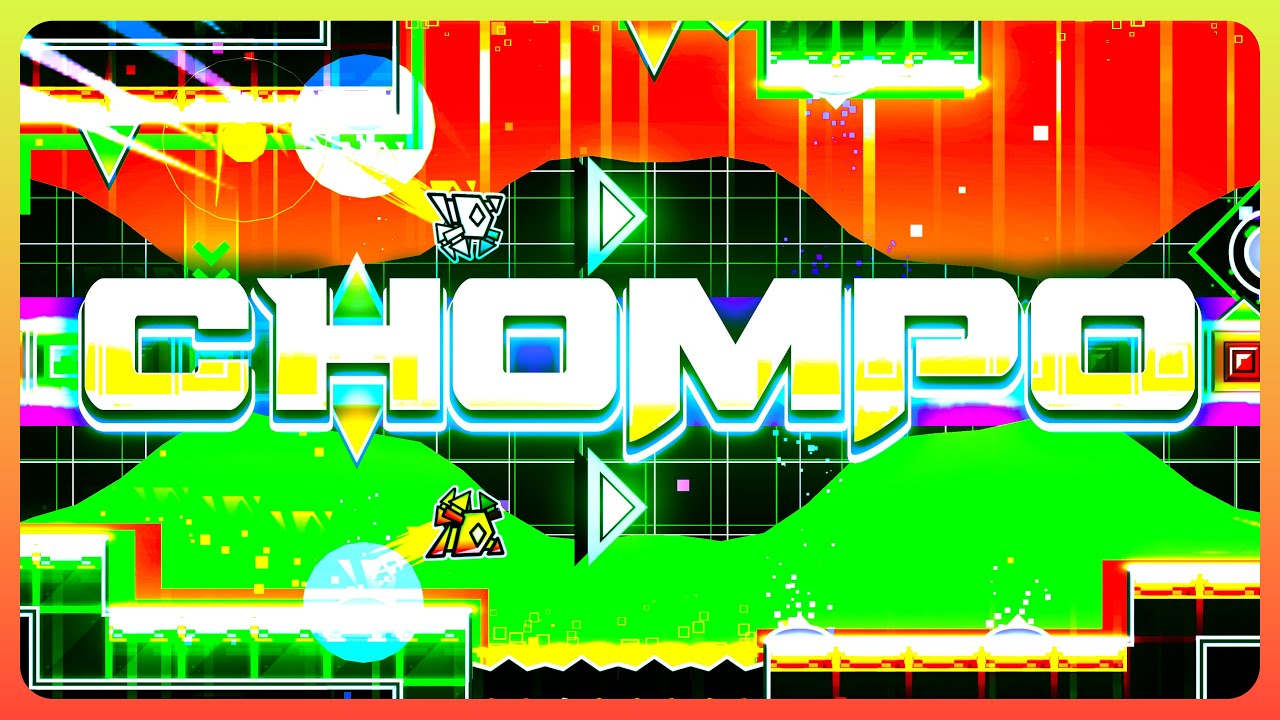 CHOMPO (Demon) by Destriv (me) | Geometry Dash 2.2 - YouTube