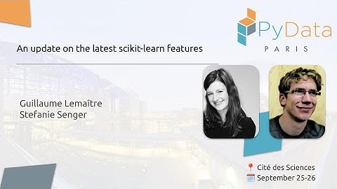 Lemaitre & Senger - An update on the latest scikit-learn features | PyData Paris 2024