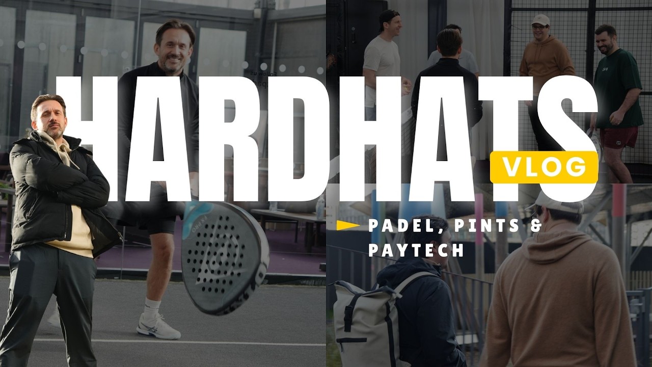 Padel, Pints, and PayTech | HardHats Talk the Future of Construction | HardHats Vlog