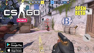 CSGO Mobile (Alpha Ace) Open Beta Test - Gameplay and Download