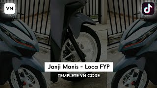 VN CODE JANJI MANIS LOCA FYP TIKTOK