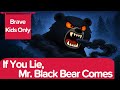 If You Lie, Mr. Black Bear Comes | Scary Kids Song | Life Habits Song | Mangdungi Kids