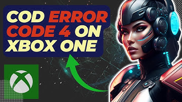 How To Fix COD Error Code 4 on Xbox One