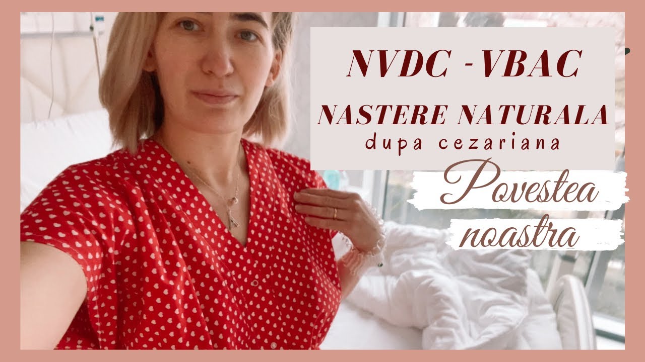 Nastere naturala dupa cezariana - NVDC reusit - VBAC la Regina Maria - Cluj Napoca
