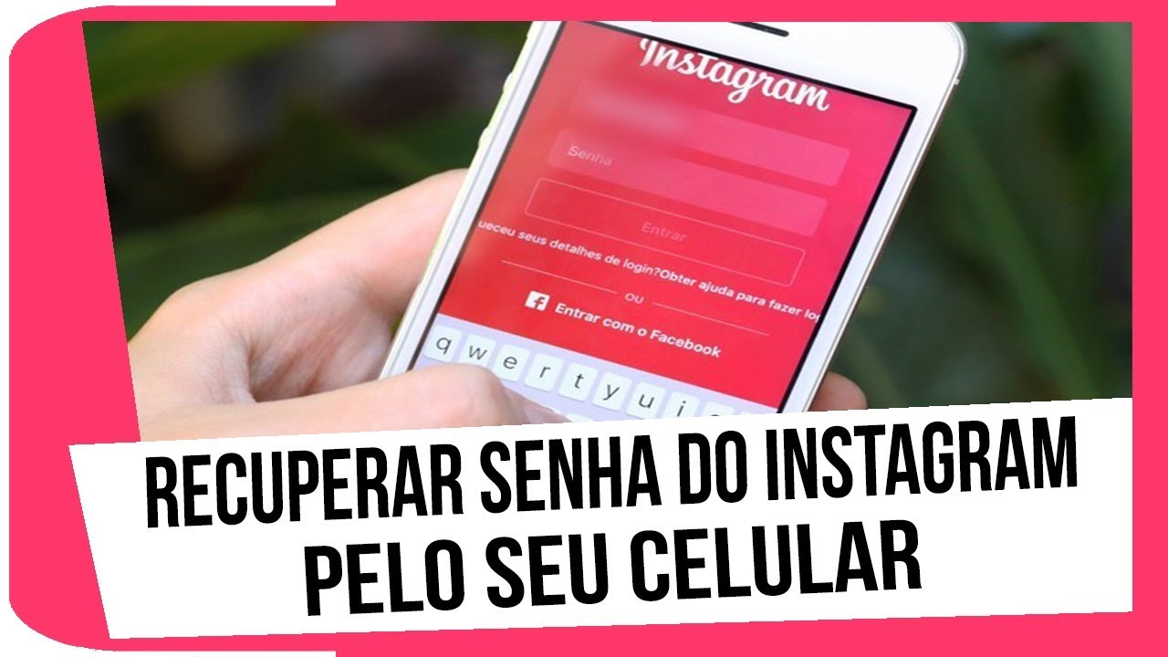Como Recuperar Senha Do Instagram Pelo Celular YouTube