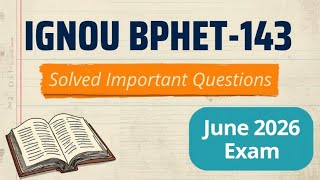 IGNOU BPHET-143 Solved Important Questions for June 2026 Exam | Digital and Analog Circuits 