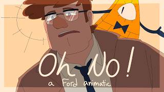 oh no! - gravity falls ford animatic