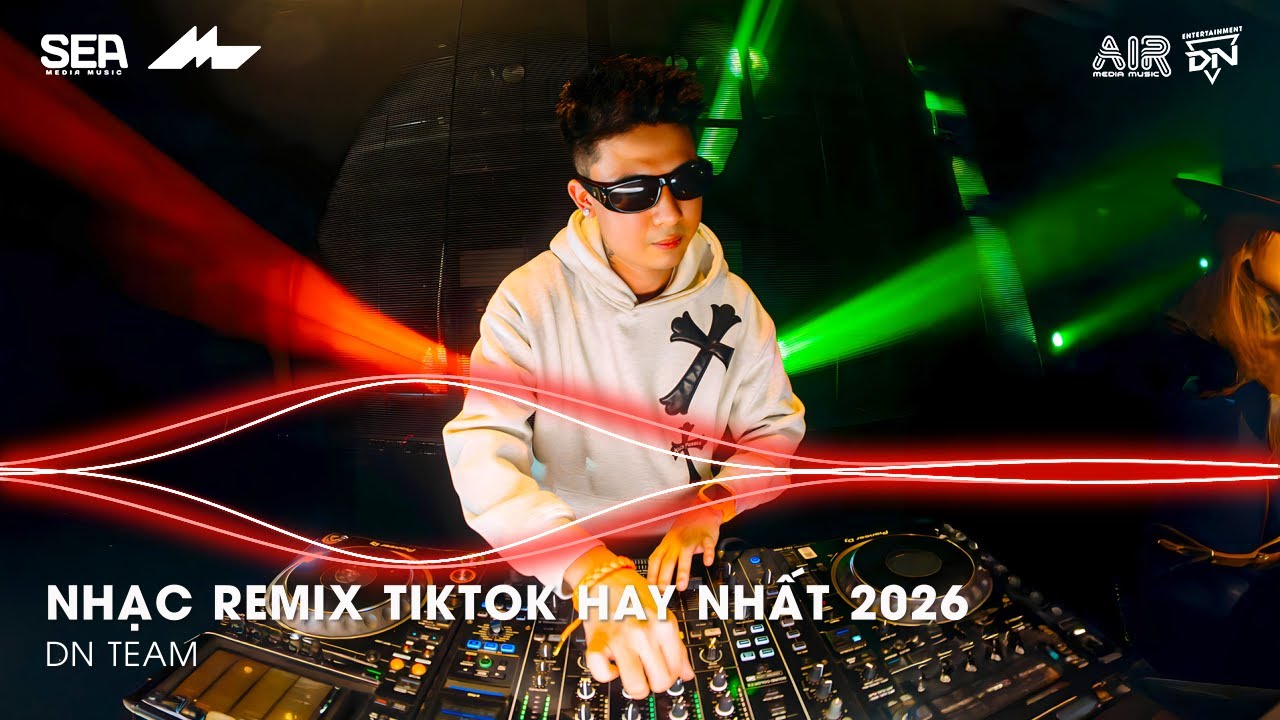 NHẠC REMIX TIKTOK HAY NHẤT 2026 | BXH NHẠC TRẺ REMIX HOT TREND 2026 | NHẠC TREND TIKTOK REMIX 2026