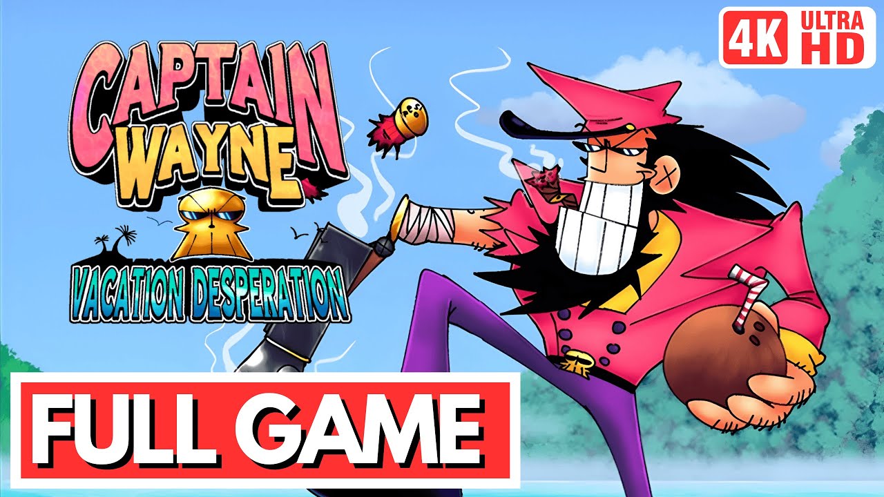CAPTAIN WAYNE - VACATION DESPERATION Gameplay Walkthrough FULL GAME [4K 60FPS] - No Commentary
