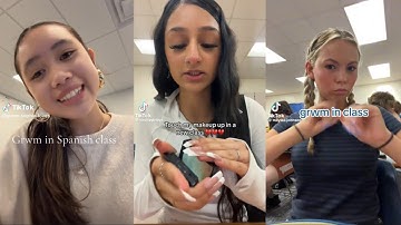 GRWM IN CLASS TIKTOK COMPILATION!! #grwminclass #grwm