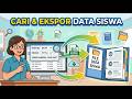 Cara Cari Data Siswa & Ekspor File Excel | Elite School