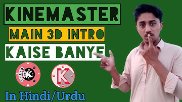 Making Of 3D Cinematic Intro In Kinemaster | 3D Intro | Kinemaster Main Intro Kaise Banate Hain
