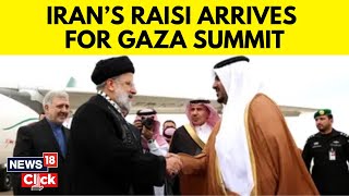 Iran’s Raisi Arrives In Saudi Arabia To Attend Arab-Islamic Summit On Gaza | Israel Hamas | N18V