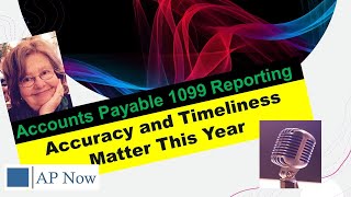 Accounts Payable 1099 Reporting | Accuracy and Timeliness Matter This Year