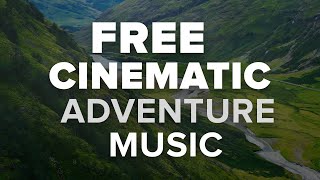 No Copyright Free Cinematic Background Music for Videos | Emotional Adventure Orchestral Music