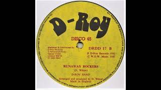 D-Roy Band - Runaway Rockers