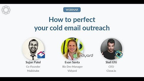How to perfect your cold email outreach with Sujan Patel from Mailshake, Evan from Vidyard & Steli