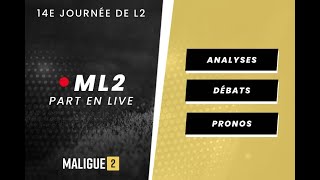 Ligue 2 Ep14 - Gros Changement À Caen Et Les Pronos De La J14 