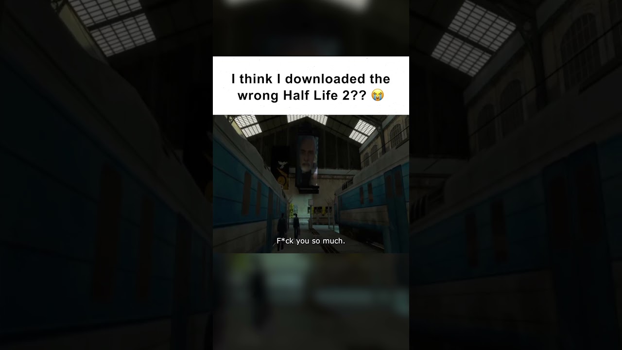 I think I downloaded the wrong Half Life 2 💀 (meme)