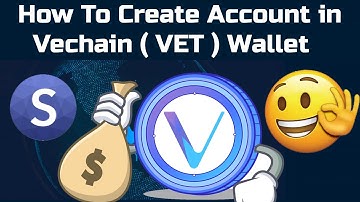 How To Create Account in Vechain ( VET ) Wallet | Vechain ( VET )