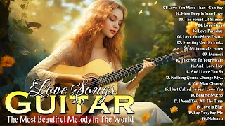 Top 30 Guitar Old Love Songs 70s 80s 90s 🎸 Great Romantic Guitar Music For Work, Study, Sleep