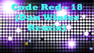 Code Red - 18 (Dan Winter Remix) [Fast forward]