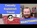 Casually Explained: Travel REACTION!!