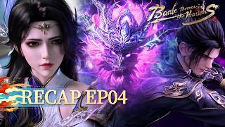 🌟ENG SUB | 【4K】Battle Through the Heavens Recap EP04 | Yuewen Animation