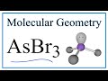 ASBr3 Molecular Geometry and AXE Notation