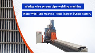 Johnson pipe wedged wire wrapped screen  welding machine