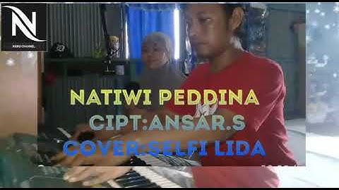NATIWI PEDDINA cipt ANSAR.S cover SELFI LIDA