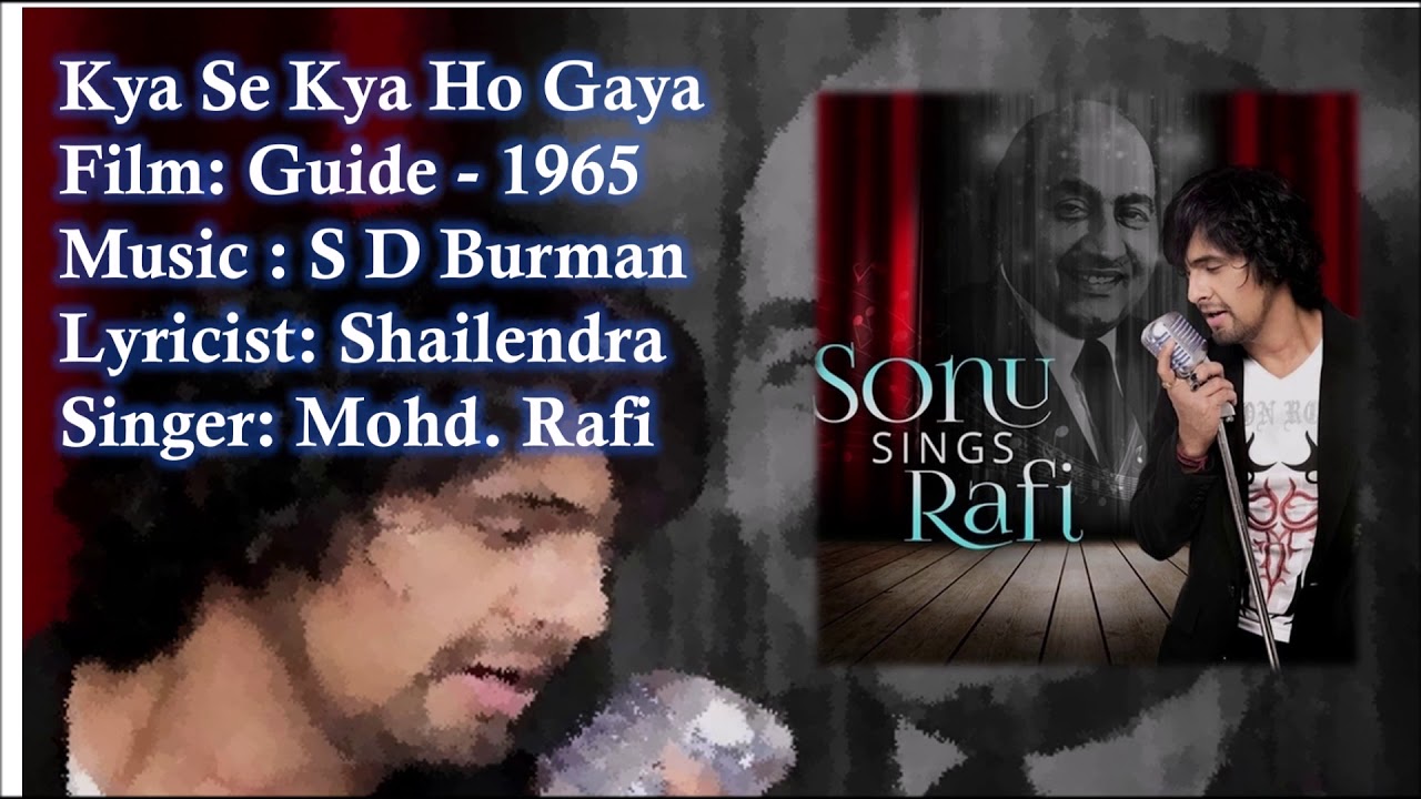 Kya Se Kya Ho Gaya Bewafa Tere Pyar Mein | Mohd. Rafi | S D Burman | Shailendra | Guide - 1965