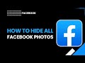 كيفية إخفاء جميع صور فيسبوك في عام 2026 إعدادات الخصوصية أنا فقط خطوة بخطوة 