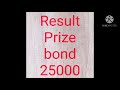 RS. 25000 Prize Bond Result, Winners Of Draw # 35 List, 2 ...