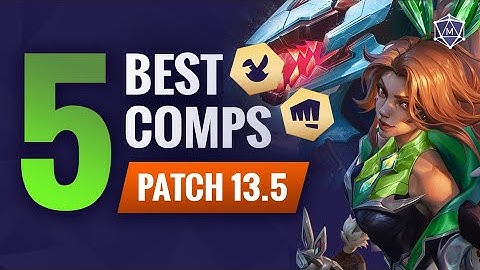 UPDATED Top Comps Patch 13.5 TFT Set 8 | Teamfight Tactics Guide