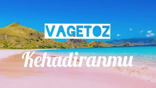 Lirik Lagu Vagetoz - Kehadiranmu Cover By Chika Lutfi (Imam Febri)