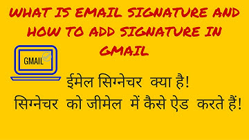 What is Email Signature? How To Add Signature in Gmail in Hindi?