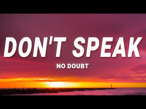 No Doubt - Don't Speak (Lyrics)