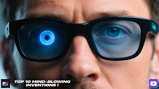 TOP 10 Mind-Blowing Inventions: They'll Shock You!