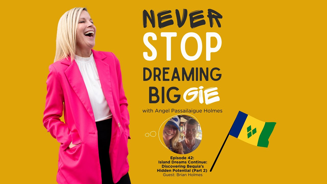 Island Dreams Continue: Discovering Bequia's Hidden Potential (Part 2) | Biggie Episode 42