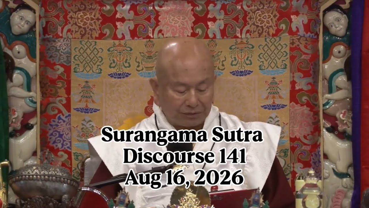 Surangama Sutra Discourse 141 by Living Buddha Lian Sheng 20260816