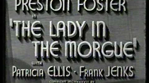 THE LADY IN THE MORGUE 1938 66 Minutes Preston Fos...
